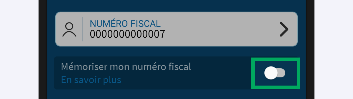 Bouton de mémorisation du numéro fiscal encadré à l’écran (capture extraite de l’application)