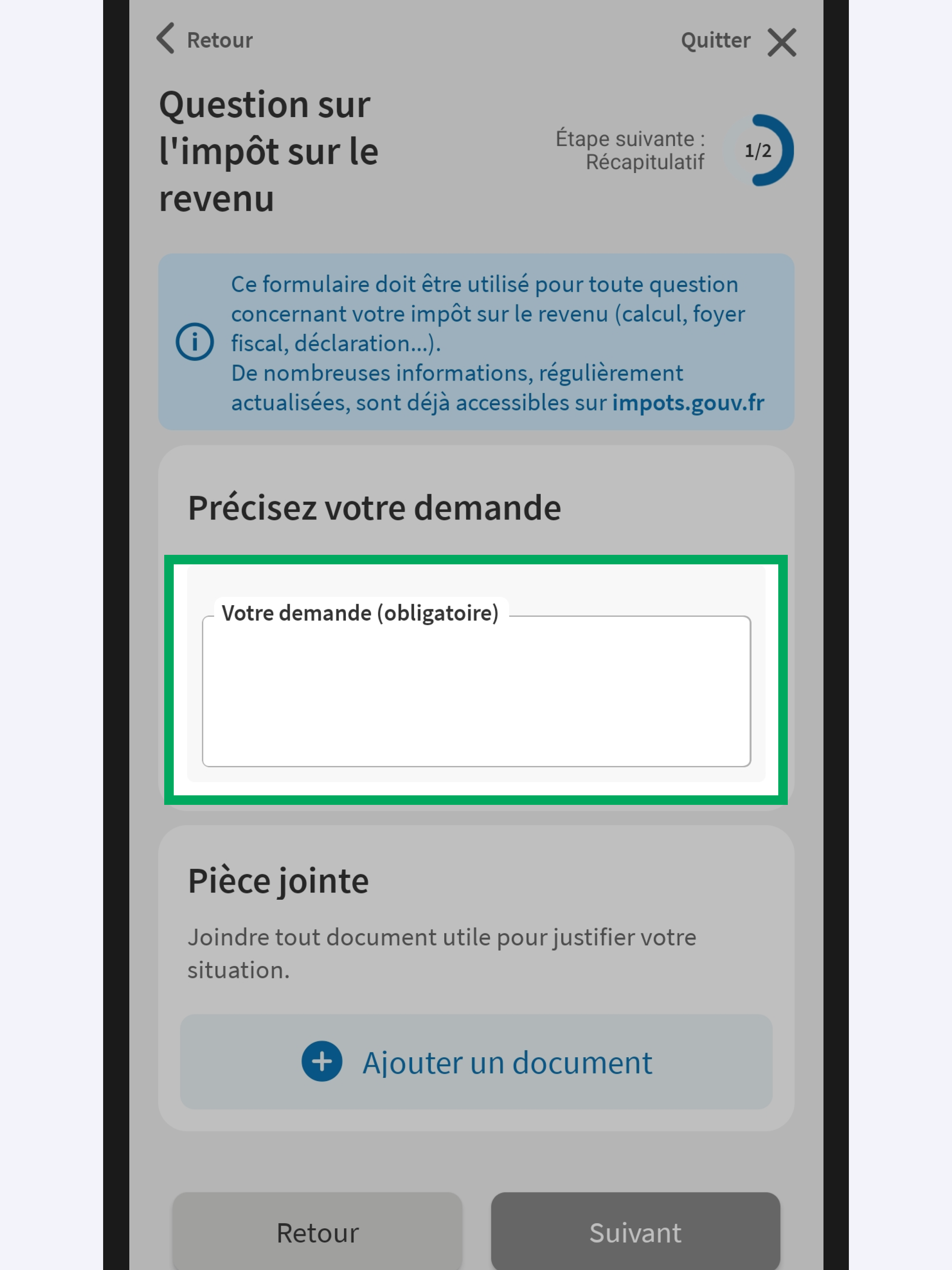Capture d’écran partielle de l’application présentant
                    la page de la première étape de saisie. Le champ de saisie libre « Votre demande » est encadré.