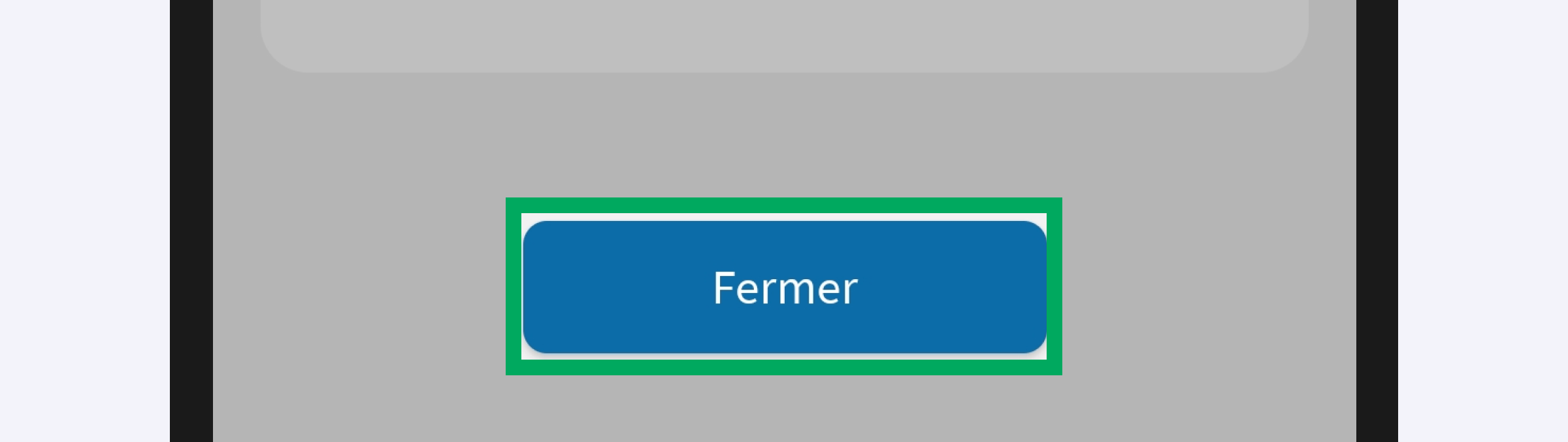 Capture d’écran partielle de l’application présentant
                    la page « Confirmation ». Le bouton « Fermer » et encadré.