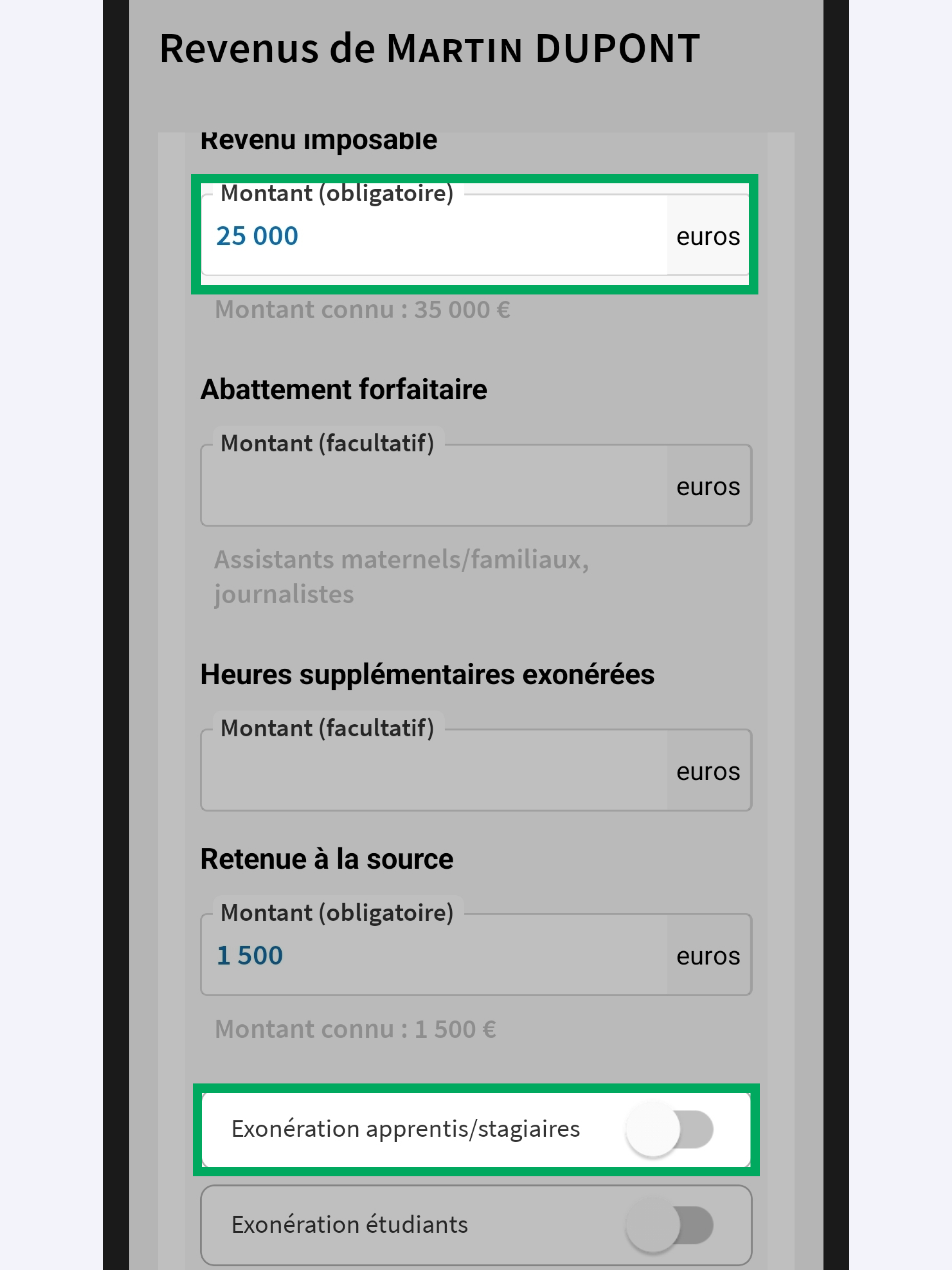 Capture d’écran partielle de l’application présentant
                                la page « Revenus de Martin DUPONT » en mode modifié. Le collecteur 1 est affiché avec chevron ouvert. Le champ « Revenu imposable » renseigné du montant 25 000 et la rubrique « Exonération apprentis/stagiaires » sont encadrés