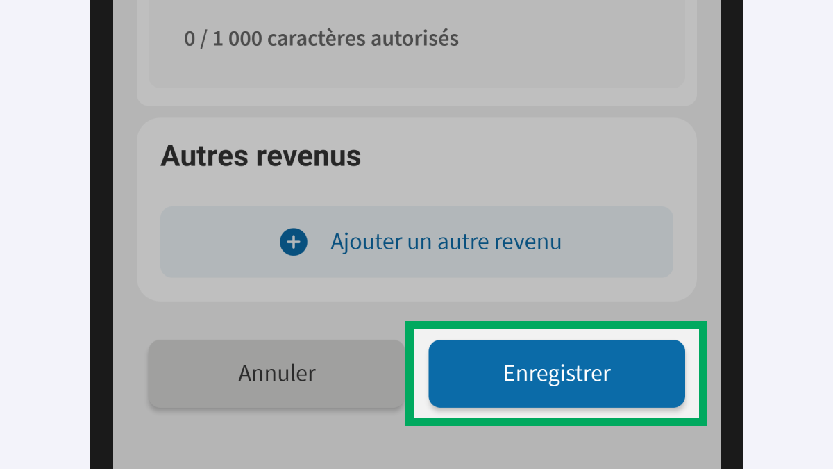 Capture d’écran partielle de l’application présentant
                                la page « Revenus de Martin DUPONT » en mode modifié. En bas de ladite page, sous la rubrique  « Autres revenus », le bouton « Enregistrer » est encadré