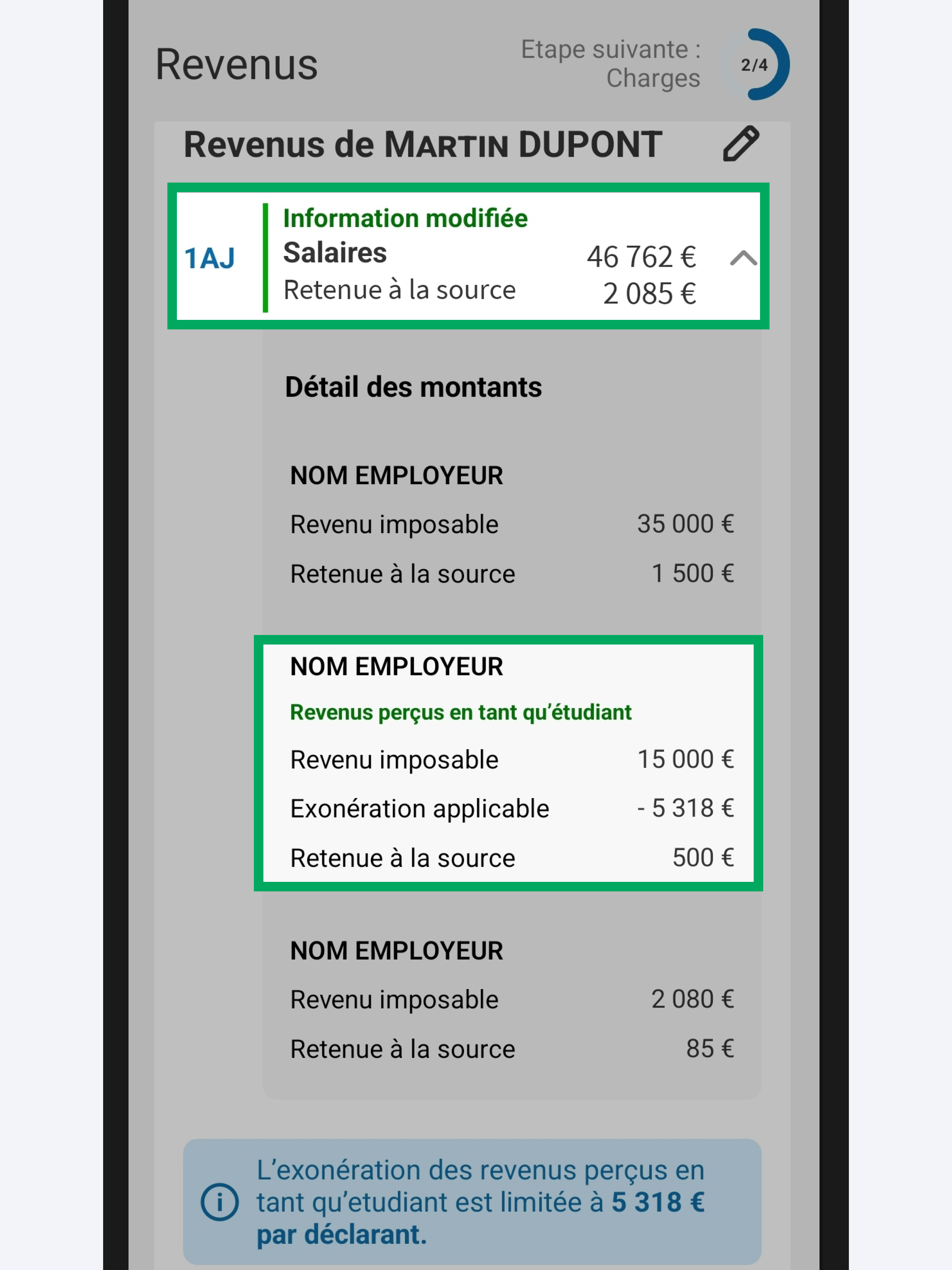 Capture d’écran partielle de l’application présentant
                            la page « Revenus » avec affichage de la mention « Information modifiée ». Le détail des montants afférent aux revenus perçus en tant qu'étudiant est encadré
