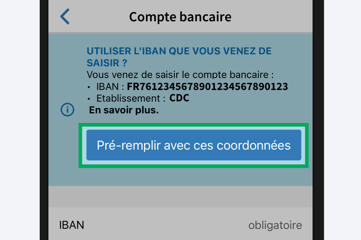 Capture d’écran partielle de la page « Compte bancaire » comprenant un bandeau d’information intitulé « Utiliser l’IBAN que vous venez de saisir ? ». Le bouton « Pré-remplir avec ces coordonnées » est encadré.